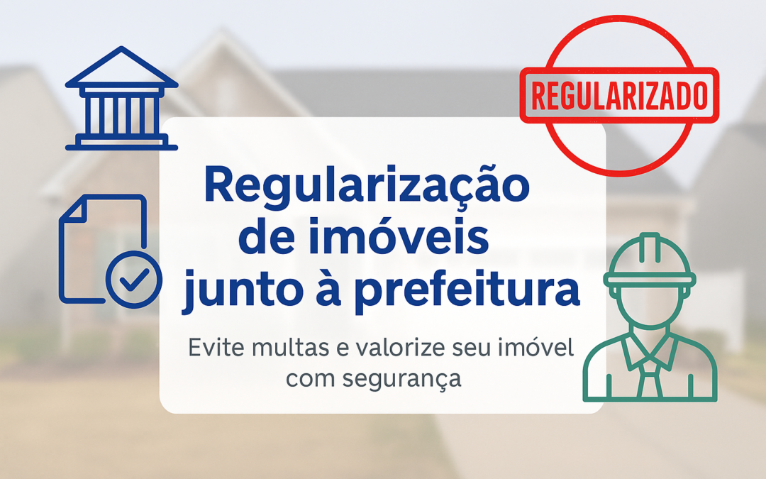 Regularização de imóveis junto a prefeitura
